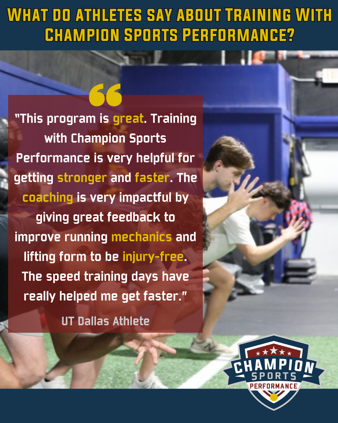 UTD College Baseball - This program is great. Training with Champion Sports Performance is very helpful for getting stronger and faster. The coaching is very impactful by giving great feedback to improve running mechanics and lifting form to be injury-free. The speed training days have really helped me get faster. 